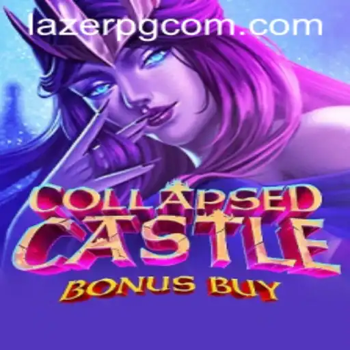 Exploring the Exciting World of CollapsedCastleBonusBuy - A Deep Dive into LAZER PG's Latest Gaming Sensation