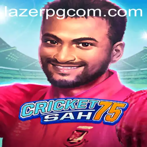 Discover 'CricketSah75': A New Gaming Sensation with the Thrilling 'LAZER PG' Feature